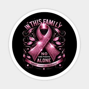 In This Family No One Fights Alone Breast Cancer Awareness Magnet